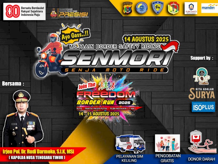 Meriahkan HUT RI ke-80, Polda NTT Kolaborasi Gelar Freedom Border Run 2025 & Senja Moto Ride di Motaain